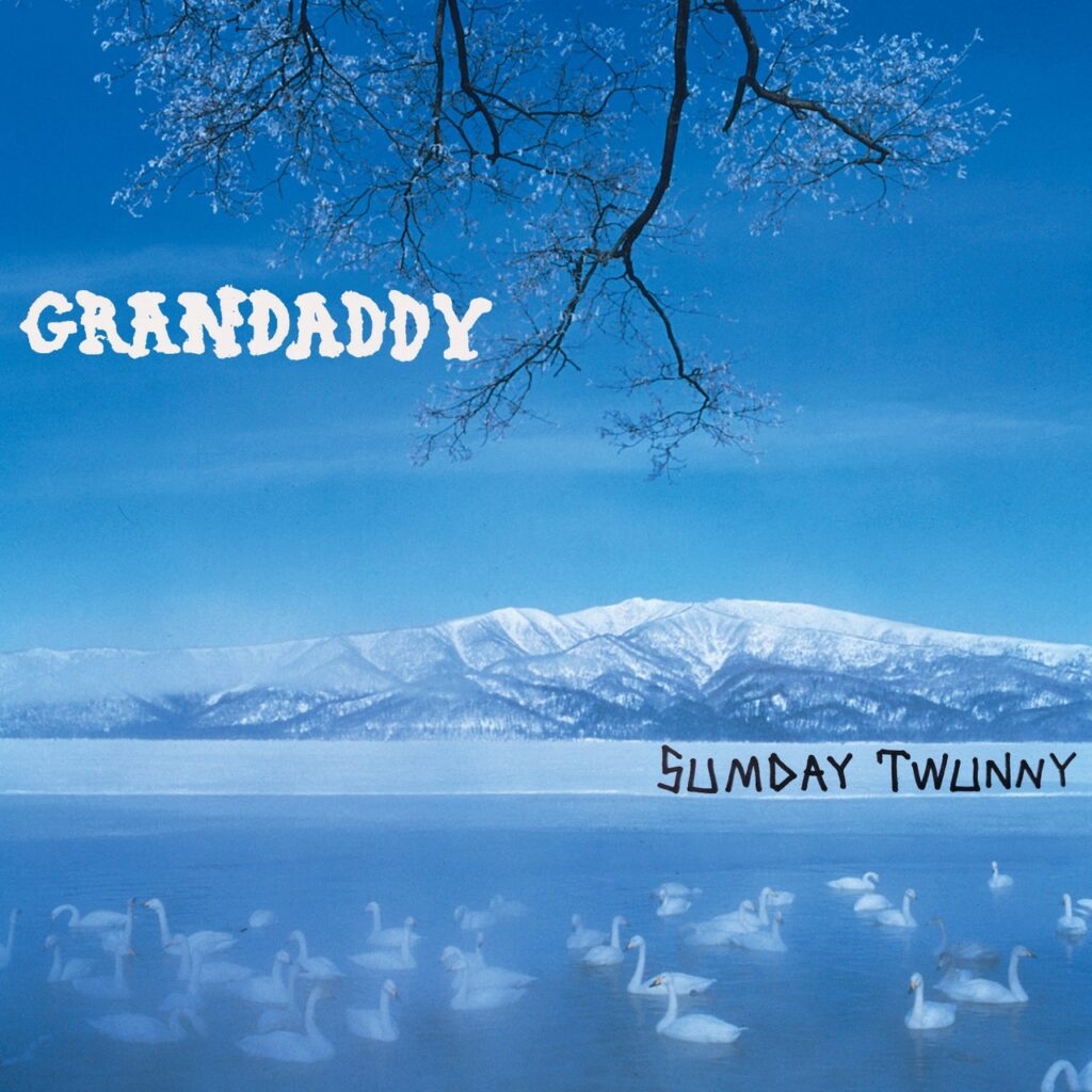 Grandaddy: Sumday Twunny