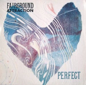 Fairground Attraction - Perfect