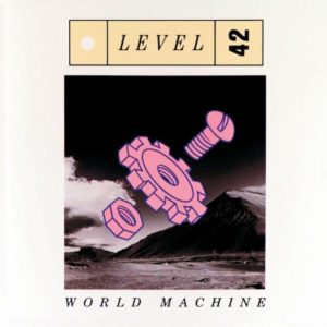 Level 42 announce The ‘World Machine’ anniversary tour