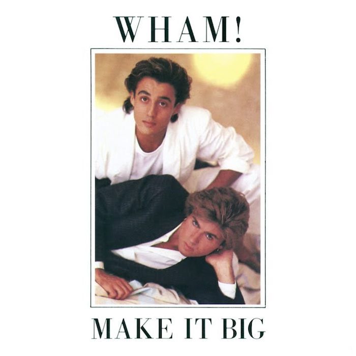 Wham! Make It Big album cover