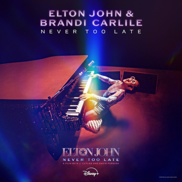 Elton John & Brandi Carlile Unveil New Original Song ‘Never Too Late’