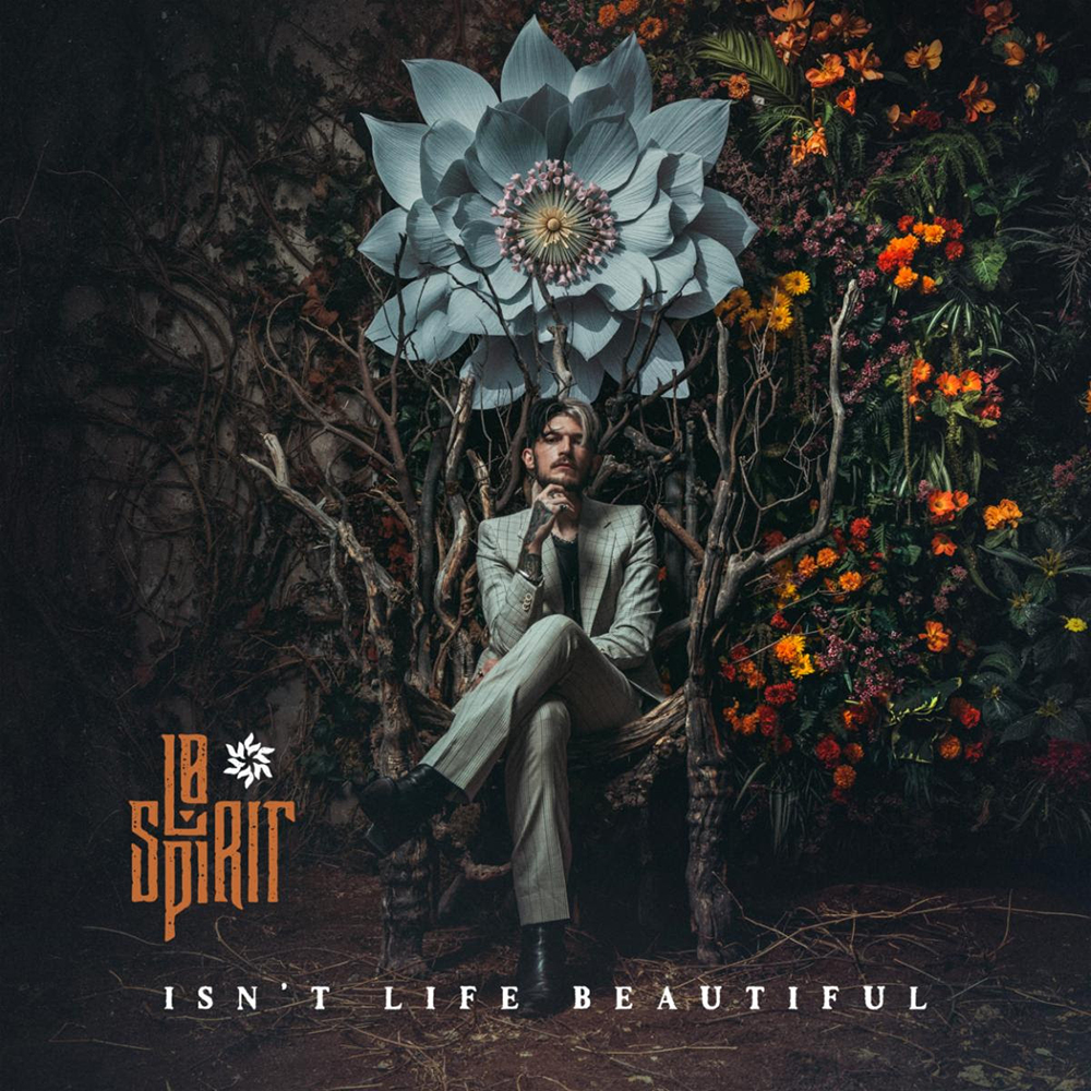 Lø Spirit Unveils Raw Debut Album “Isn’t Life Beautiful”