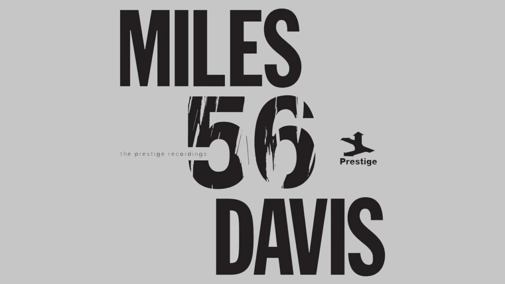 Miles Davis: The Definitive 1956 Prestige Recordings Revisited
